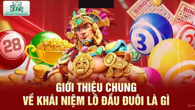 Lô Đầu Đuôi Là Gì - Chọn Số Liền Tay Tại K8CC, Nhận Ngay Tiền Tỷ 2 Giới thiệu đôi nét về hình thức đánh đầu đuôi